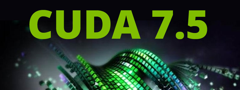 CUDA Toolkit 7.5