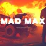 Mad Max Gameplay